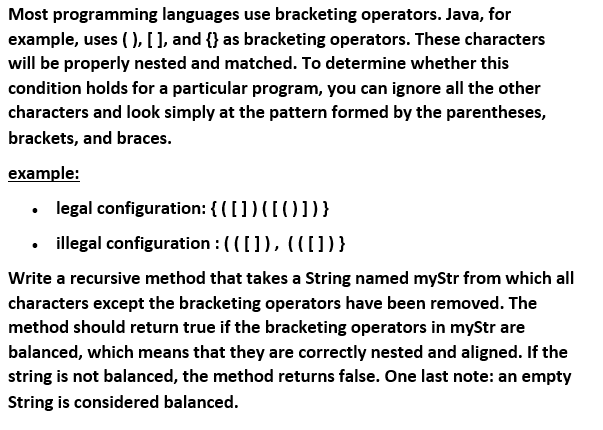 Solved Most programming languages use bracketing operators. | Chegg.com