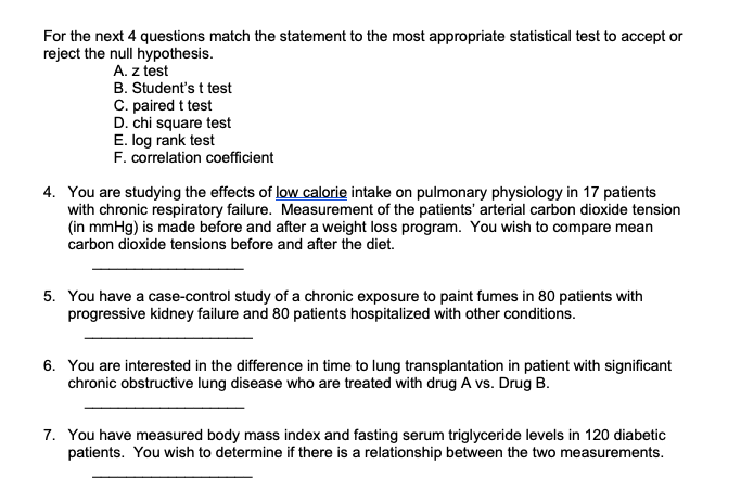 Solved For the next 4 questions match the statement to the | Chegg.com