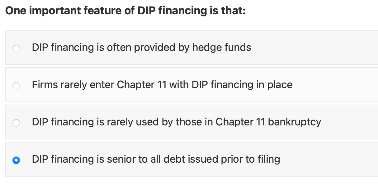 Solved One important feature of DIP financing is that DIP