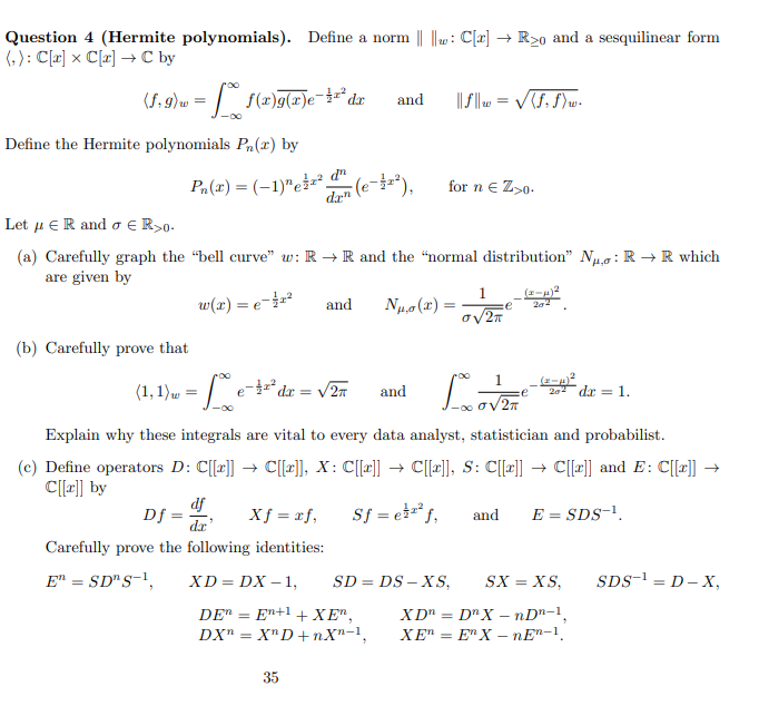 Solved Question 4 (Hermite polynomials). Define a norm | Chegg.com