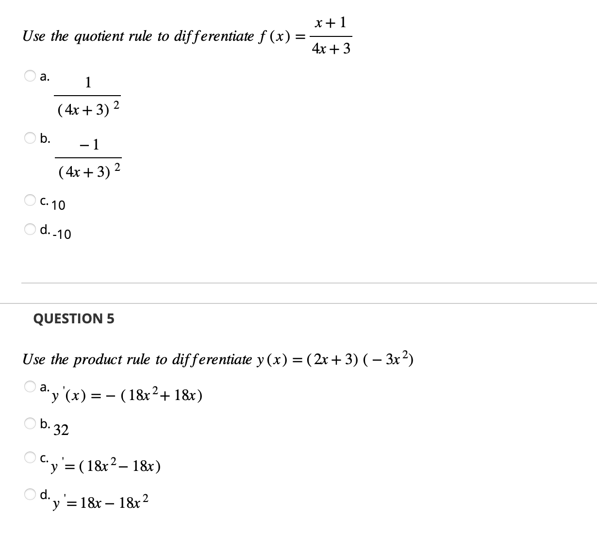 Solved Use The Quotient Rule To Differentiate F X 4x 3x 1