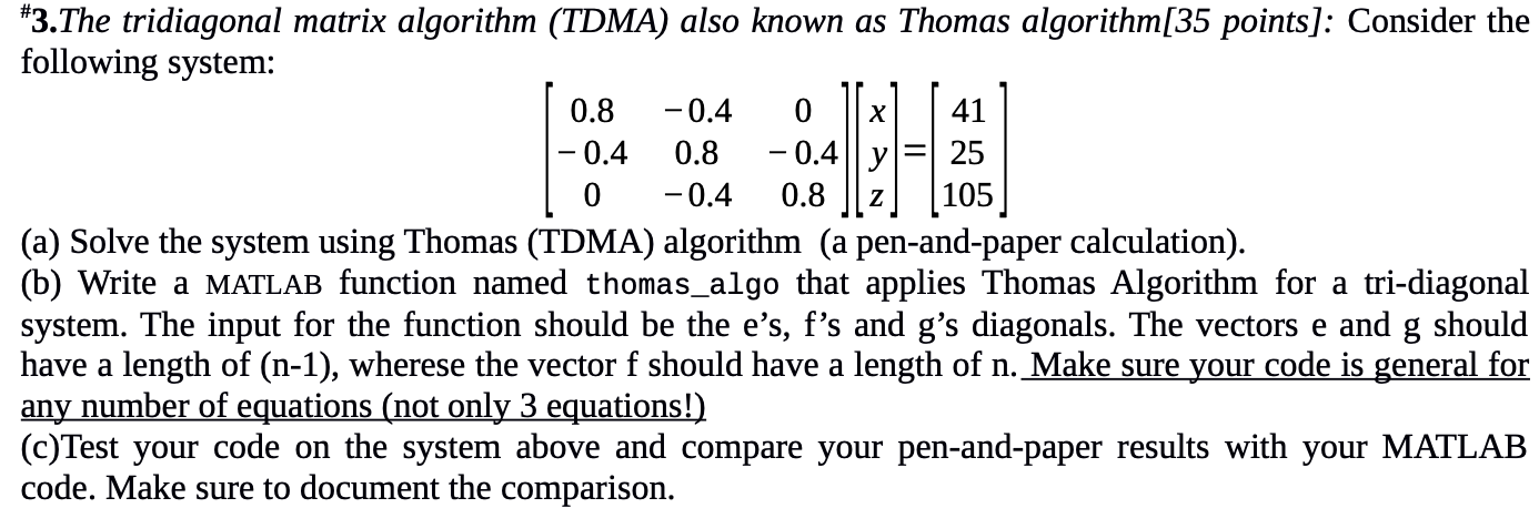 Solved #3.The tridiagonal matrix algorithm (TDMA) also known | Chegg.com