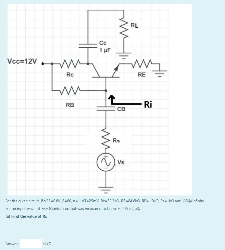 Solved Ru Cc 1 Uf Vcc 12v Rc Re Rb Ri Sv For The Given Chegg Com