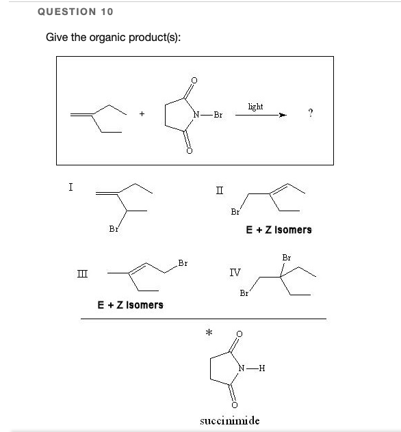 Solved QUESTION 14 Give the organic product(s): BY + HỖ-CH, | Chegg.com