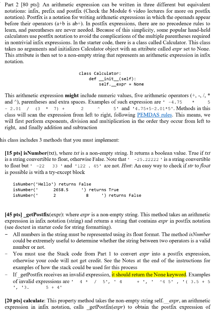 Part 2 [80 pts]: an arithmetic expression can be written in three different but equivalent notations: infix, prefix and postf