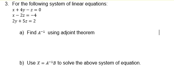 Solved For the following system of linear equations: | Chegg.com