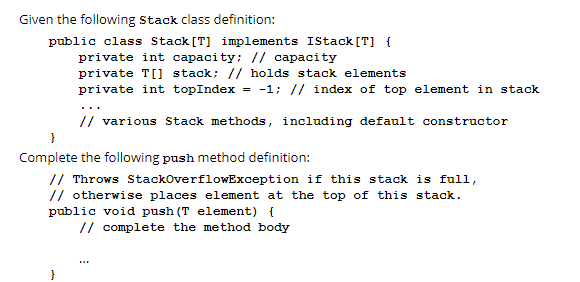Solved Given the following Stack class definition: public | Chegg.com
