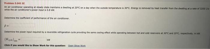 Solved Problem 5.041 SI An air conditioner operating at | Chegg.com