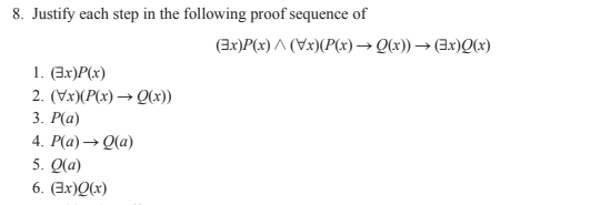 Solved 8. Justify each step in the following proof sequence | Chegg.com