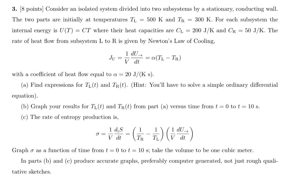 3 8 Points Consider An Isolated System Divided Chegg Com