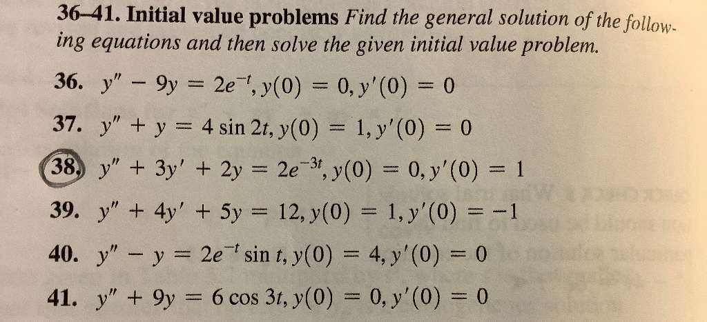 Solved 36-41. Initial value problems Find the general | Chegg.com