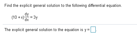 Solved Find the explicit general solution to the following | Chegg.com