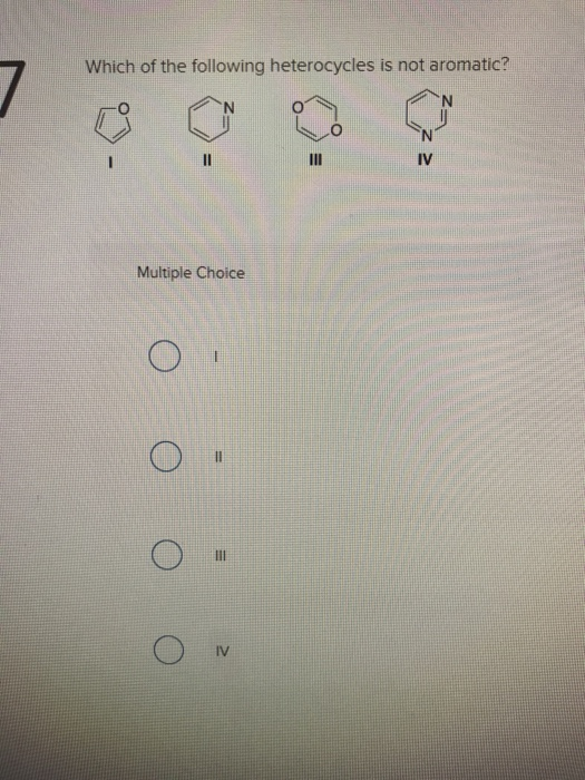 Solved Which Of The Following Heterocycles Is Not Aromatic? | Chegg.com