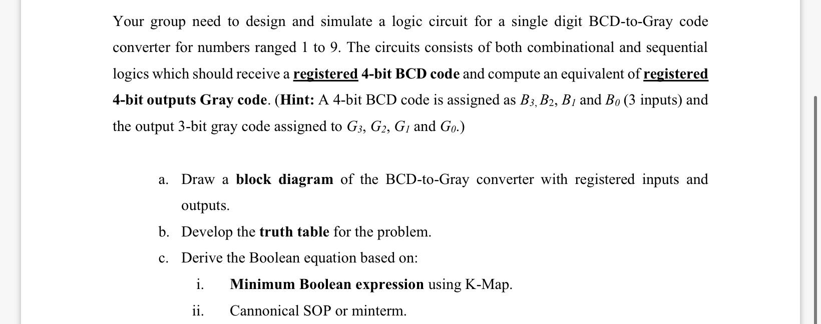 Solved Your group need to design and simulate a logic | Chegg.com
