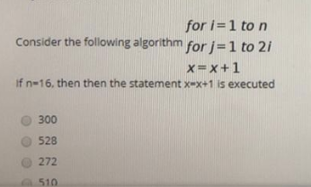 Solved for i=1 to n Consider the following algorithm for j=1 | Chegg.com