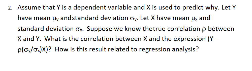 Solved 2. Assume that Y is a dependent variable and X is | Chegg.com