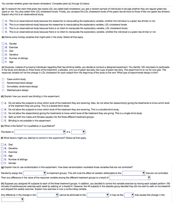Solved You wonder whether green tea lowers cholesterol.