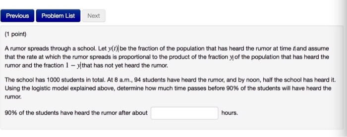 Solved A rumor spreads through a school. Let y(f)| be the | Chegg.com