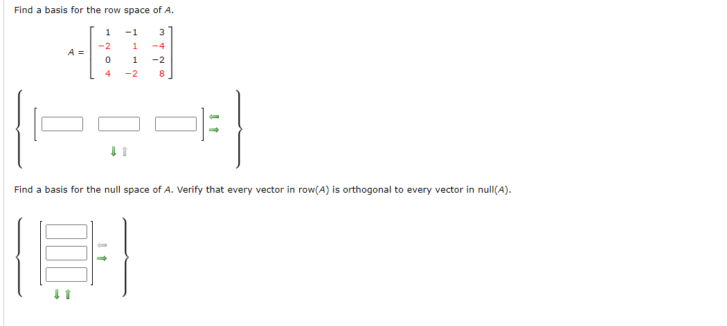 Solved Find a basis for the row space of A. 1 1 3 4 1 A