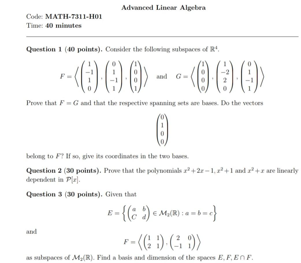 Solved Advanced Linear Algebra Code: MATH-7311-H01 Time: 40 | Chegg.com