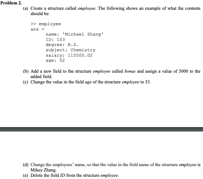 Solved Problem 2. (a) Create a structure called employee. | Chegg.com