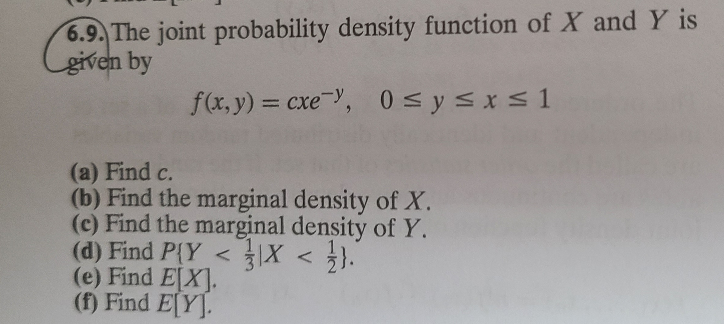 Solved 6.9. The joint probability density function of X and | Chegg.com