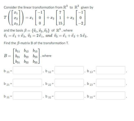 Solved Consider the linear transformation from R3 to R$ | Chegg.com