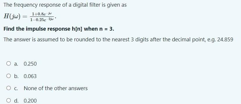 Solved The frequency response of a digital filter is given | Chegg.com