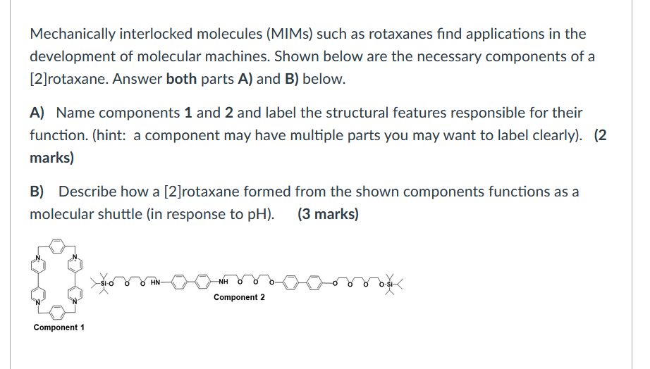 Solved Mechanically interlocked molecules (MIMs) such as