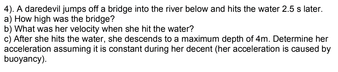 Solved 4). A daredevil jumps off a bridge into the river | Chegg.com