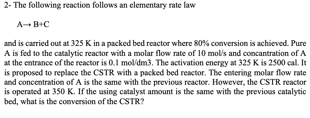 Solved 2- The following reaction follows an elementary rate | Chegg.com
