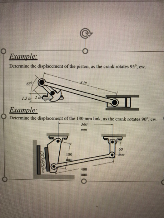 Solved Determine the displacement of the piston, as the