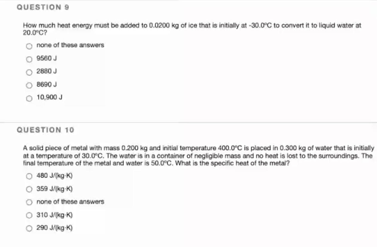 Solved QUESTION 9 How much heat energy must be added to