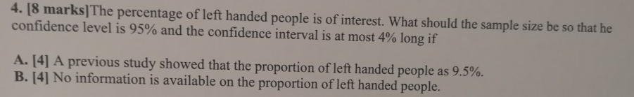 Solved 4. 18 marksIThe percentage of left handed people is | Chegg.com