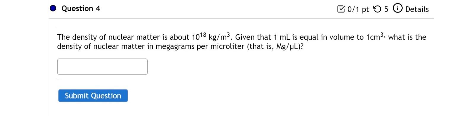 Solved Question 4 B0 1 Pt 5 5 0 Details The Density Of Chegg Com