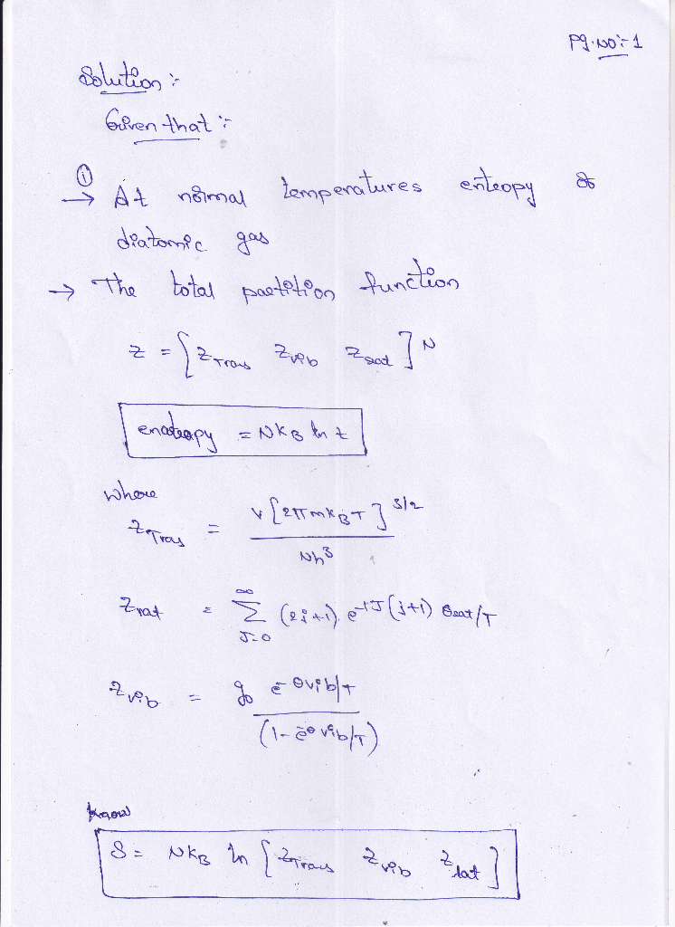 pq nor 1 solution : Gulren that of At normal temperatures enteopy diatomic gas . The total paetation function → enodrapy = Nk