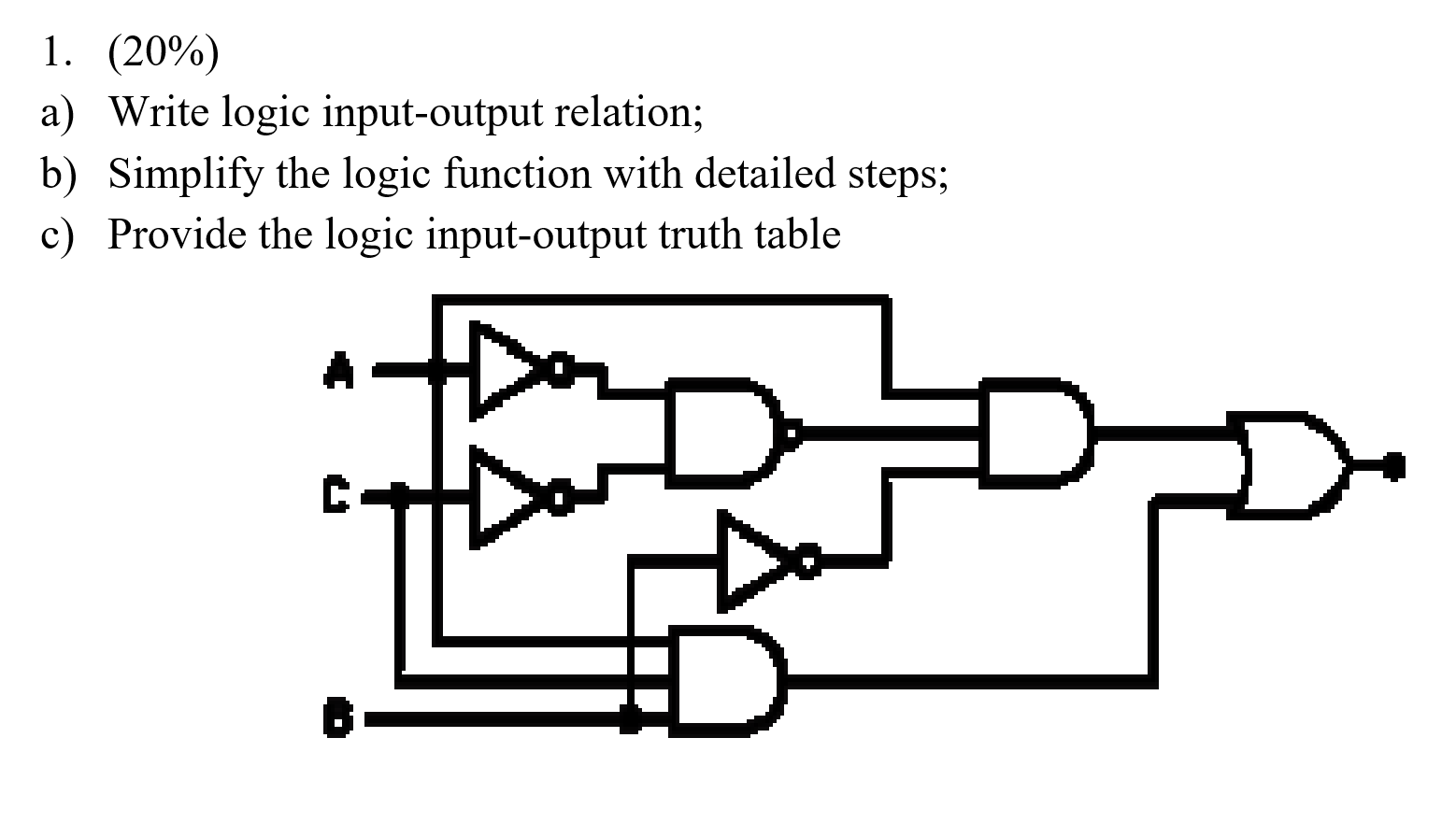 Solved 1. (20%) a) Write logic input-output relation; b) | Chegg.com