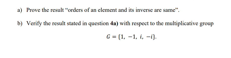 Solved a) Prove the result "orders of an element and its | Chegg.com
