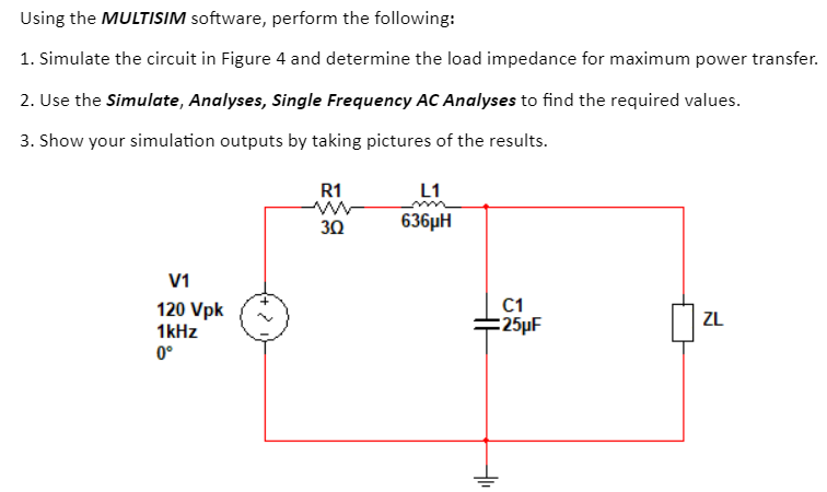 Solved Using the MULTISIM software, perform the following: | Chegg.com