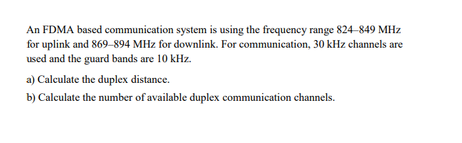 Solved An FDMA based communication system is using the | Chegg.com