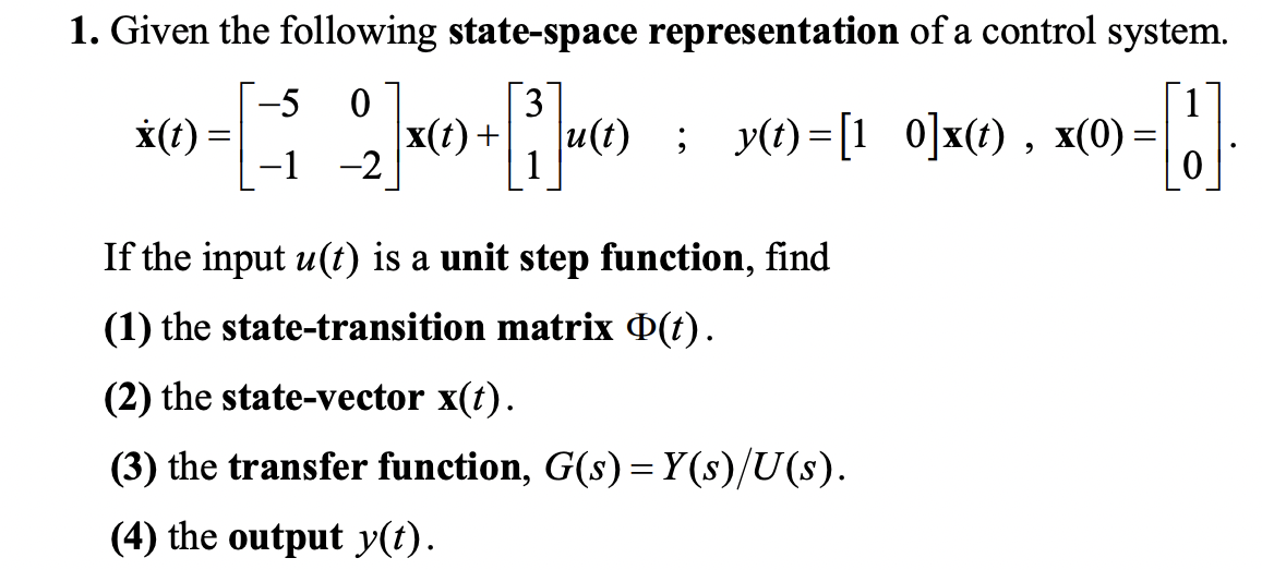 Solved 1. Given the following state-space representation of | Chegg.com