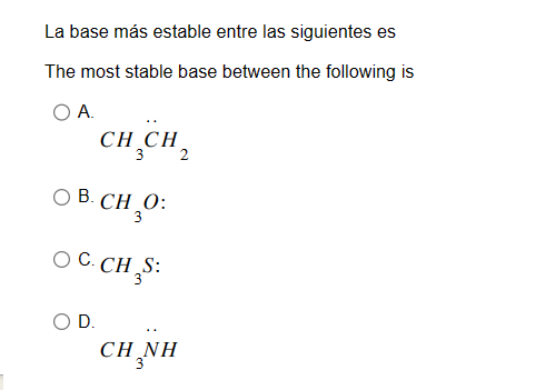 Solved La base más estable entre las siguientes es The most | Chegg.com