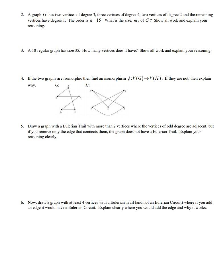 Solved 2. A graph G has two vertices of degree 3, three | Chegg.com