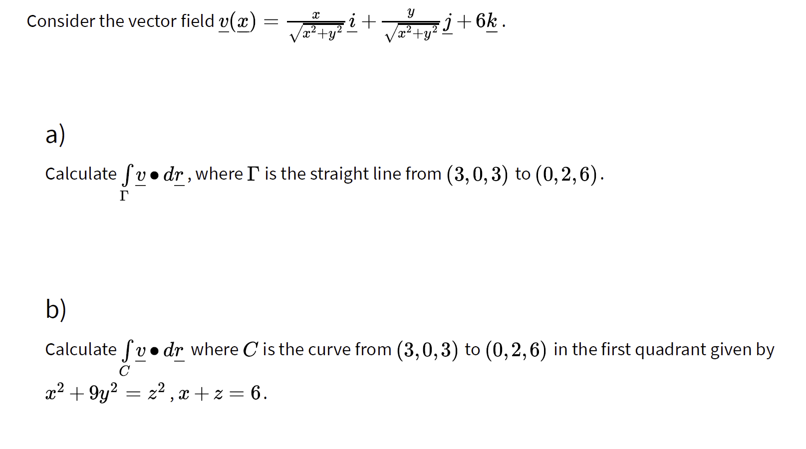 Solved Consider the vector field v(a) vati + vetgi + 6k. a) | Chegg.com