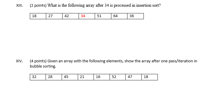 Solved XIII. (2 points) What is the following array after 34 | Chegg.com