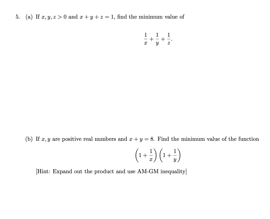 Solved A If X Y Z 0 And X Y Z 1 Find The Minimum Value Of