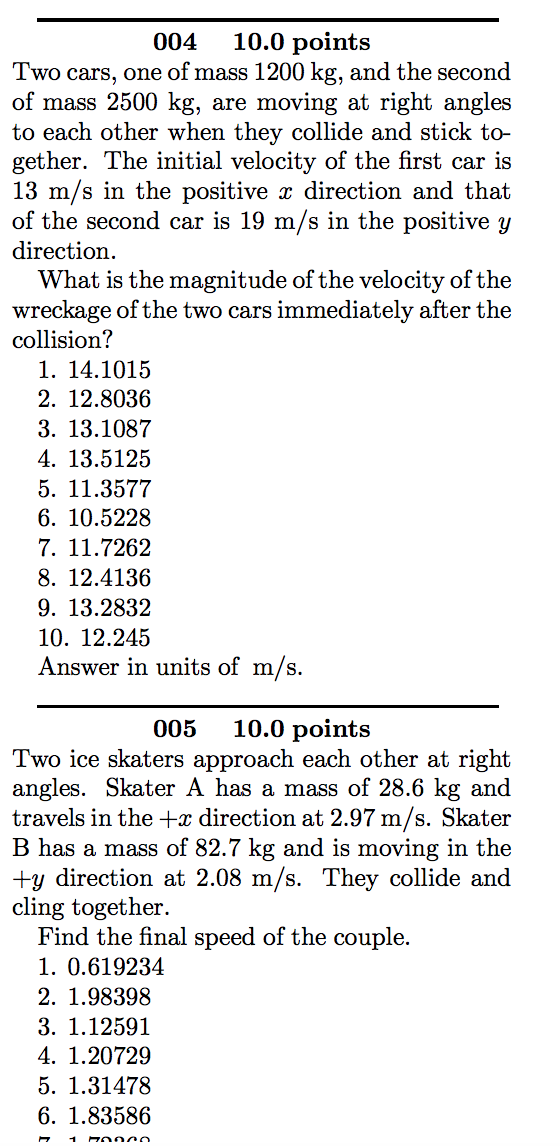 Solved 004 10.0 points Two cars, one of mass 1200 kg, and