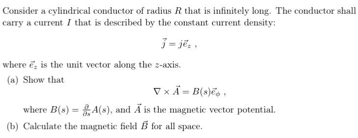 Solved Consider a cylindrical conductor of radius R that is | Chegg.com