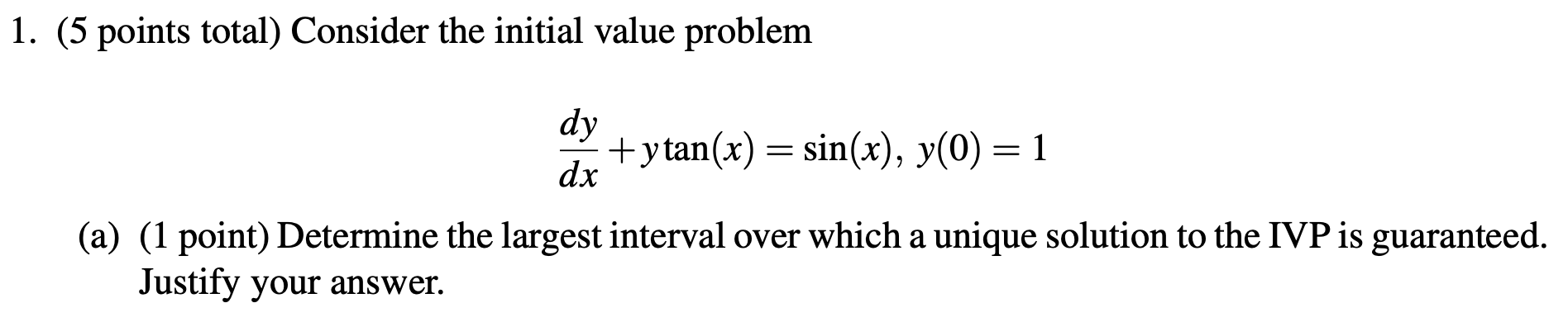 Solved 1. (5 points total) Consider the initial value | Chegg.com