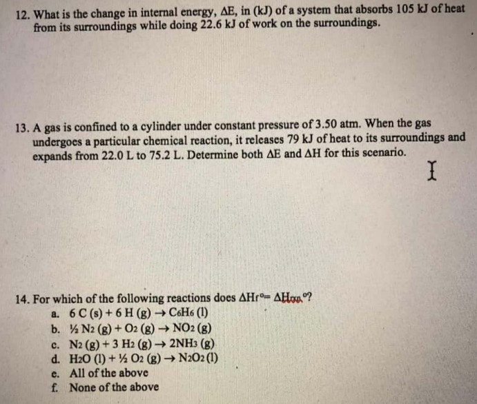 Solved 12. What is the change in internal energy, AE, in